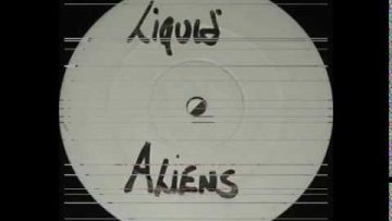 LIQUID ALIENS – Are You Sure Ill Be Ok