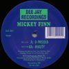 Mickey Finn – D-Pressed