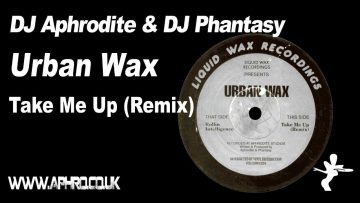 Urban Wax – Take Me Up (Remix) (1994)