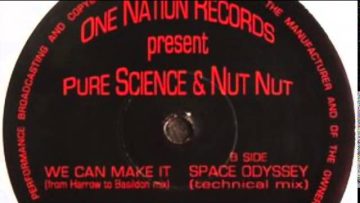 Dj Nut Nut and Pure Science – We Can Make It (From Harrow To Basildon Mix)