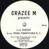 Crazee M – Tribal Connections Part 2