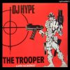 DJ Hype – The Trooper (Original Mix)