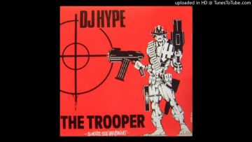 DJ Hype – The Trooper (Original Mix)
