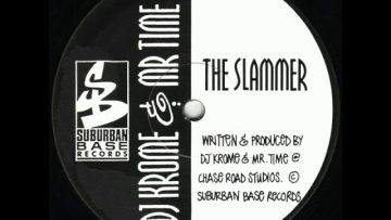 DJ Krome and Mr Time – The Slammer (1993)
