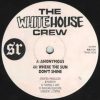 The White House Crew – Where The Sun Dont Shine