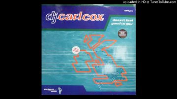 B1 – Carl Cox – Does It Feel Good To You (Instrumental)