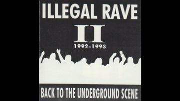 Illegal Rave II 1992-1993 (Back To The Underground Scene)