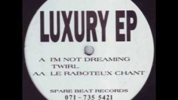 Luxury – Le raboteaux chant