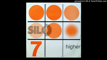 Silo 7 – Higher (12 Full Frequency Blow Out Mix)