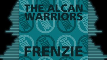 THE ALCAN WARRIORS FRENZIE