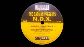 The Badman Presents N.D.X. – Higher Than Heaven (Roar Mix)