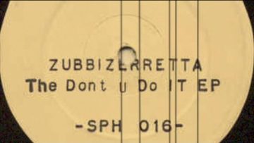 Zubbizerretta ‎– Wake The Town (Somnabulist Mix)