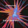 Mayhem – Signal Generator