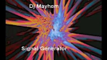 Mayhem – Signal Generator