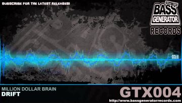 Million Dollar Brain – Drift – GTX004-A3 – Bass Generator Records