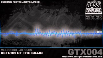 Million Dollar Brain – Return Of The Brain – GTX004-A1 – Bass Generator Records