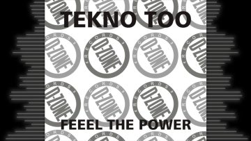 TEKNO TOO FEEEL THE POWER
