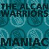 THE ALCAN WARRIORS MANIAC (MYSTERY MANIAC)