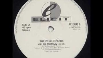 The Psychopaths – Killer Mummy