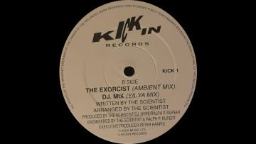 The Scientist – The Exorcist (Ambient Mix) [KICK1]