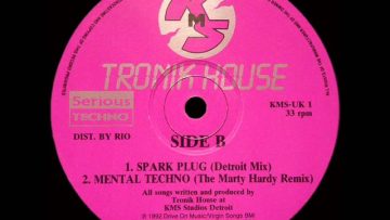 Tronik House – Spark Plug (Detroit Mix)