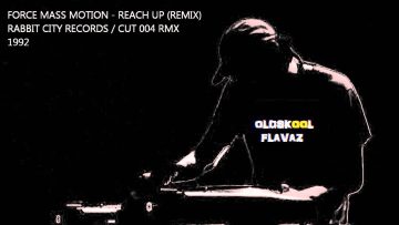 Force Mass Motion – Reach Up (Rmx)