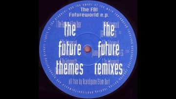 FREE BASE INTERNATIONAL – THE FUTUREWORLD (SNIFF N CUT EDIT) 1991