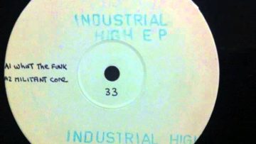 Industrial High EP – What the Funk A1