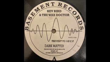 Kev Bird and The Wax Doctor – Dark Matter