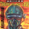 Messiah – There Is No Law ( New York Stylee )