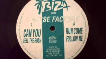 NOISE FACTORY…CAN YOU FEEL THE RUSH…1993