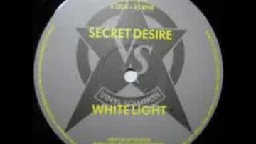 Secret Desire – White Light (previously unreleased mix)