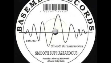 Smooth But Hazzardous – Made You Dance