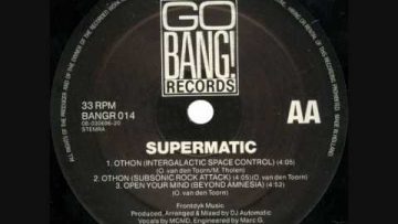 SUPERMATIC – OPEN YOUR MIND (BEYOND AMNESIA) 1991