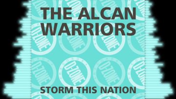 THE ALCAN WARRIORS STORM THIS NATION