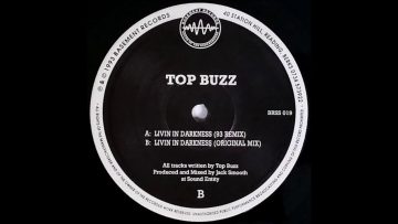 Top Buzz – Livin in Darkness (93 Remix)