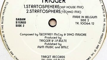 Trigger – Stratosphere (Techno Mix)
