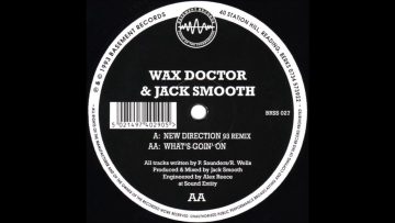 Wax Doctor and Jack Smooth – New Direction (93 Remix)