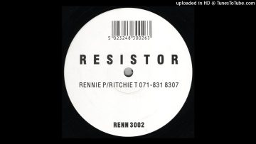 B – Rennie P and Ritchie T – Resistor (Mix 2)