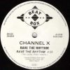 Channel X – Rave The Rhythm