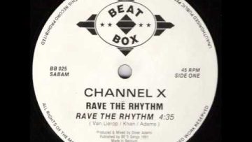 Channel X – Rave The Rhythm
