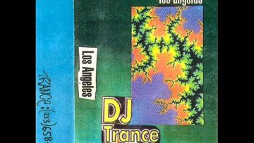 DJ Trance – Los Angeles – Side L (Part 1)