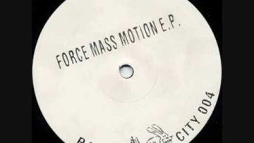 Force Mass Motion – Force Mass Motion E.P – (Side B-Track 2)