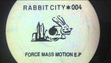 Rabbit City 004 – Force Mass Motion EP – A2 (Untitled)