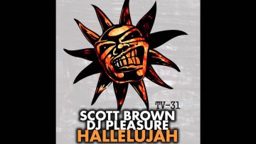 DJ Pleasure, Scott Brown – Hallelujah (Original Mix) [Twisted Vinyl]