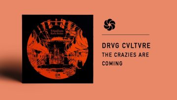 Drvg Cvltvre – The Crazies Are Coming
