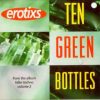 Erotixs_-_Ten Green Bottles (Ultimate Gargle)