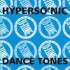 HYPERSONIC DANCE TONES (CLUB MIX)