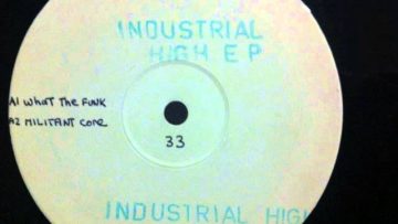 Industrial High EP – Militant Core A2