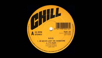 NRG – He Never Lost His Hardcore (CHILL RECORDS)